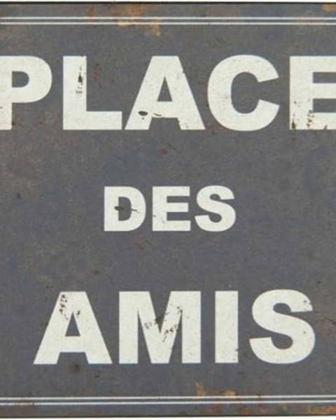 Antic Line Plechová cedule Antic Line Place Des Amis